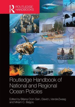 Biliana Cicin-Sain, David Vanderzwaag, Miriam C. Balgos - Routledge Handbook of National and Regional Ocean Policies, Inbunden