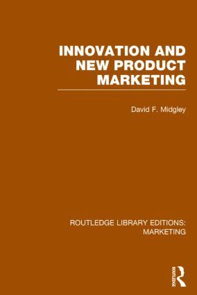 David F. Midgley - Innovation and New Product Marketing (RLE Marketing), Inbunden