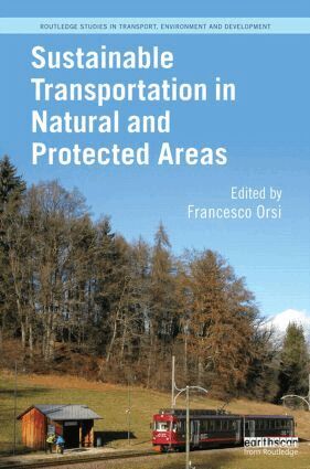 Francesco Orsi - Sustainable Transportation in Natural and Protected Areas, Inbunden