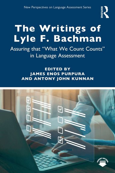 James Enos Purpura, Antony John Kunnan - Writings of Lyle F. Bachman, Häftad