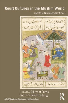 Albrecht Fuess, Jan-Peter Hartung - Court Cultures in the Muslim World, Häftad