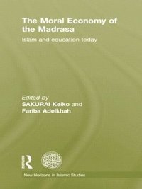 bokomslag The Moral Economy of the Madrasa