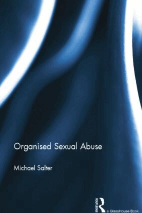 Michael Salter - Organised Sexual Abuse, Häftad