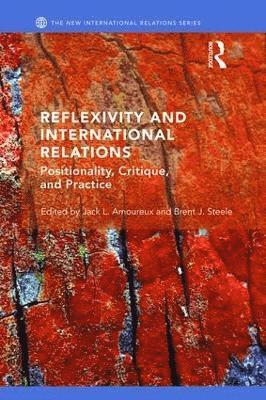 bokomslag Reflexivity and International Relations