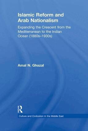 Amal N. Ghazal - Islamic Reform and Arab Nationalism, Häftad