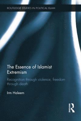 bokomslag The Essence of Islamist Extremism