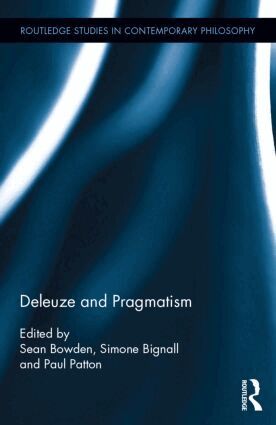 Simone Bignall, Sean Bowden, Paul Patton - Deleuze and Pragmatism, Inbunden