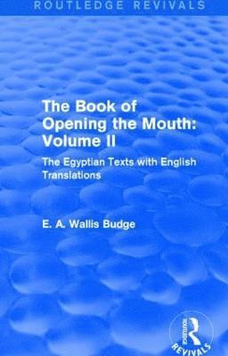 bokomslag Book of the Opening of the Mouth: Vol. II (Routledge Revivals)