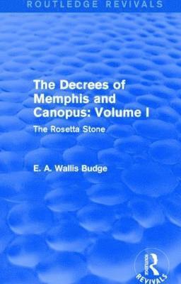 The Decrees of Memphis and Canopus: Vol. I (Routledge Revivals) 1