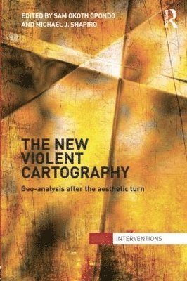 Samson Opondo, Michael Shapiro, USA) Shapiro, Michael (University of Hawai'i at Manoa - New Violent Cartography, Häftad