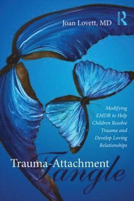 Trauma-Attachment Tangle