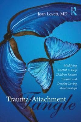 Trauma-Attachment Tangle 1