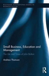 bokomslag Small Business, Education, and Management