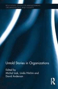 bokomslag Untold Stories in Organizations