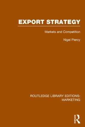 Nigel Piercy - Export Strategy: Markets and Competition (RLE Marketing), Inbunden