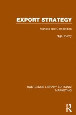 Export Strategy: Markets and Competition (RLE Marketing) 1