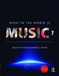 bokomslag What in the World is Music? - Enhanced E-Book & Print Book Pack