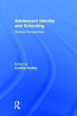 Cynthia Hudley, USA) Hudley, Cynthia (University of California, Santa Barbara - Adolescent Identity and Schooling, Inbunden