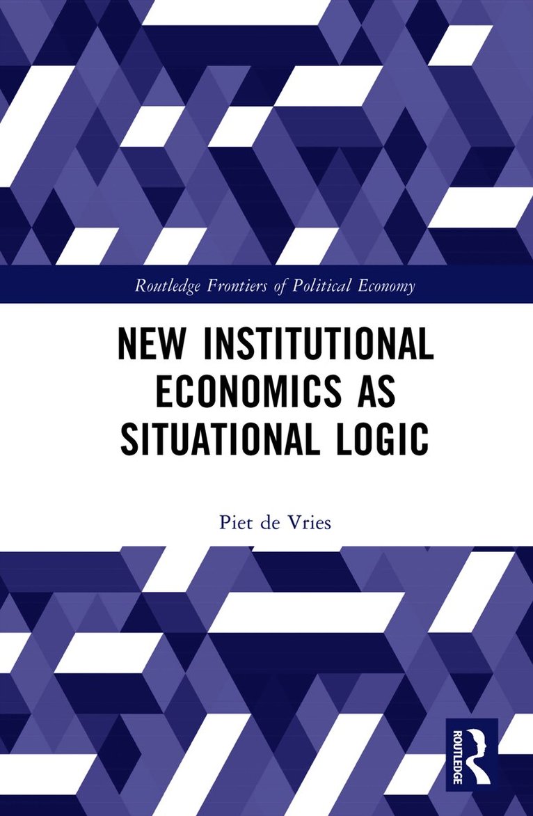 New Institutional Economics as Situational Logic