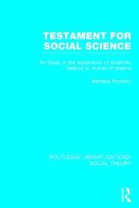 bokomslag Testament for Social Science (RLE Social Theory)