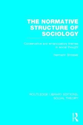 bokomslag The Normative Structure of Sociology (RLE Social Theory)