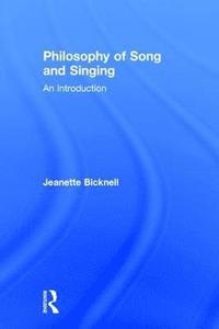 bokomslag Philosophy of Song and Singing
