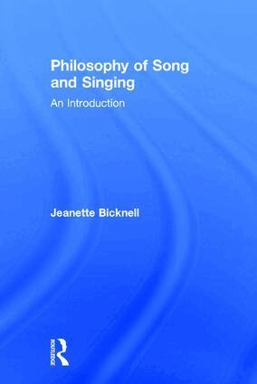 Jeanette Bicknell - Philosophy of Song and Singing, Inbunden