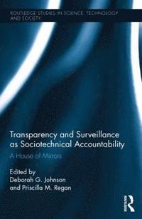 bokomslag Transparency and Surveillance as Sociotechnical Accountability