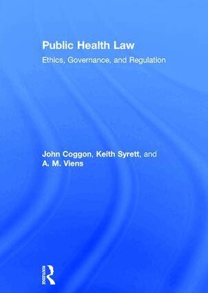 John Coggon, Keith Syrett, A. M. Viens - Public Health Law, Inbunden
