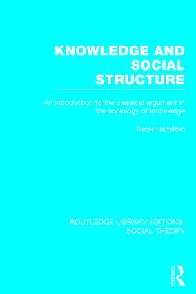 Peter Hamilton - Knowledge and Social Structure (RLE Social Theory), Inbunden