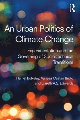 An Urban Politics of Climate Change 1