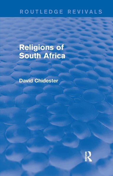 David Chidester - Religions of South Africa (Routledge Revivals), Häftad