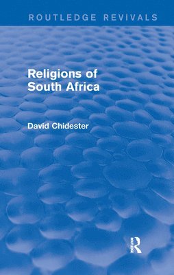 Religions of South Africa (Routledge Revivals) 1