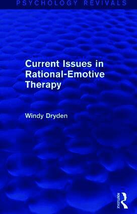 Windy Dryden, UK) Dryden, Windy (Goldsmiths, University of London - Current Issues in Rational-Emotive Therapy, Häftad