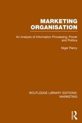 Nigel Piercy - Marketing Organisation (RLE Marketing), Inbunden
