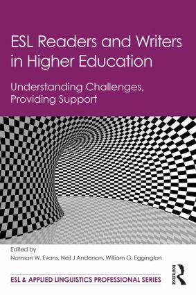 Norman W. Evans, Neil J Anderson, William G. Eggington - ESL Readers and Writers in Higher Education, Häftad