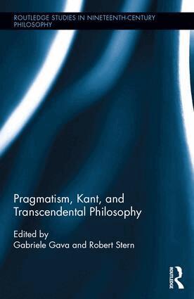 Gabriele Gava, Robert Stern - Pragmatism, Kant, and Transcendental Philosophy, Inbunden
