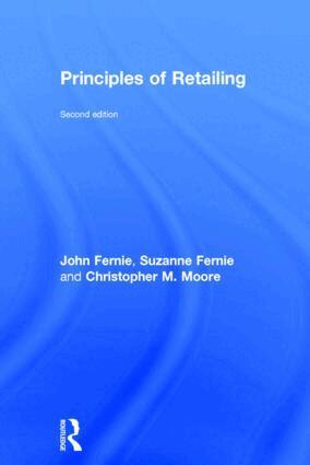 John Fernie, Suzanne Fernie, Christopher Moore - Principles of Retailing, Inbunden