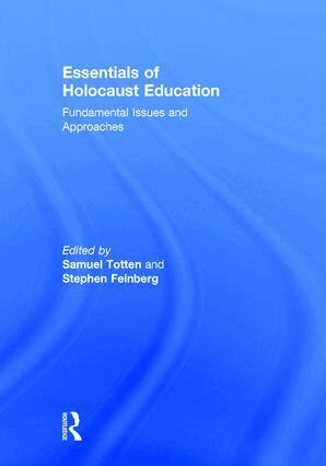 Samuel Totten, Stephen Feinberg - Essentials of Holocaust Education, Inbunden
