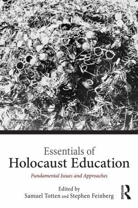 Samuel Totten, Stephen Feinberg - Essentials of Holocaust Education, Häftad