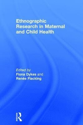 bokomslag Ethnographic Research in Maternal and Child Health