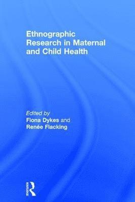 Ethnographic Research in Maternal and Child Health 1