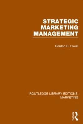 bokomslag Strategic Marketing Management (RLE Marketing)