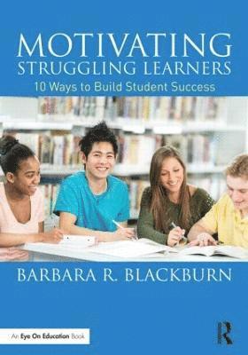 Motivating Struggling Learners 1