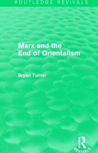 bokomslag Marx and the End of Orientalism (Routledge Revivals)