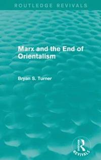 bokomslag Marx and the End of Orientalism (Routledge Revivals)