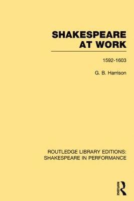 Shakespeare at Work, 1592-1603 1