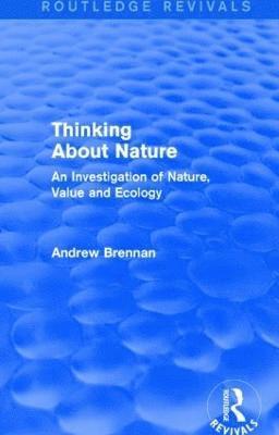 Thinking about Nature (Routledge Revivals) 1