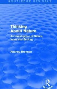 bokomslag Thinking about Nature (Routledge Revivals)