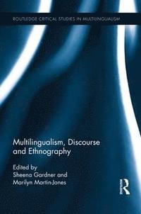 bokomslag Multilingualism, Discourse, and Ethnography